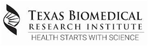 TEXAS BIOMEDICAL RESEARCH INSTITUTE HEALTH STARTS WITH SCIENCE