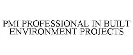 PMI PROFESSIONAL IN BUILT ENVIRONMENT PROJECTS