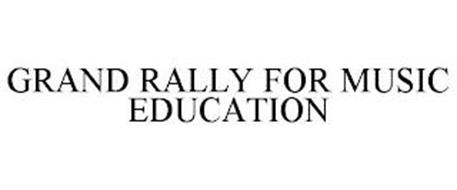 GRAND RALLY FOR MUSIC EDUCATION