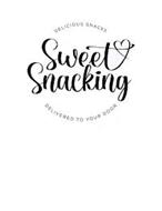 SWEET SNACKING DELICIOUS SNACKS DELIVERED TO YOUR DOOR