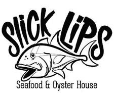 SLICK LIPS SEAFOOD & OYSTER HOUSE