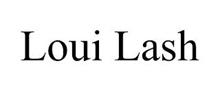 LOUI LASH