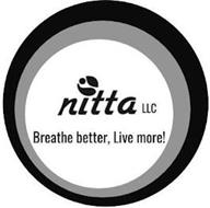 NITTA LLC BREATHE BETTER, LIVE MORE!