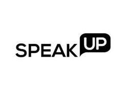 SPEAK UP