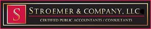 S STROEMER & COMPANY, LLC CERTIFIED PUBLIC ACCOUNTANTS/CONSULTANTS