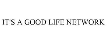 IT'S A GOOD LIFE NETWORK