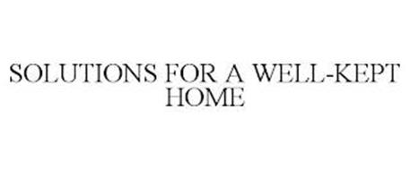 SOLUTIONS FOR A WELL-KEPT HOME