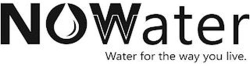 NOWWATER WATER FOR THE WAY YOU LIVE.