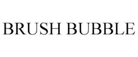 BRUSH BUBBLE