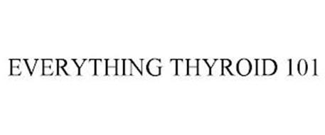 EVERYTHING THYROID 101
