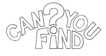 CAN?YOU FIND