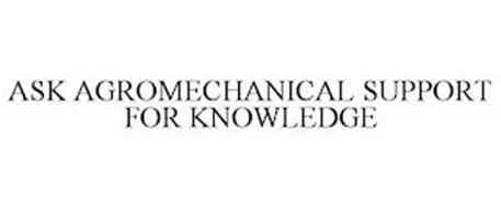 ASK AGROMECHANICAL SUPPORT FOR KNOWLEDGE