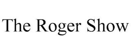 THE ROGER SHOW