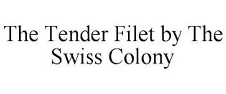 THE TENDER FILET BY THE SWISS COLONY
