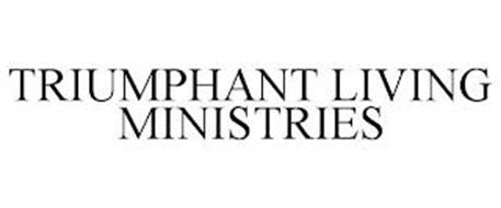 TRIUMPHANT LIVING MINISTRIES