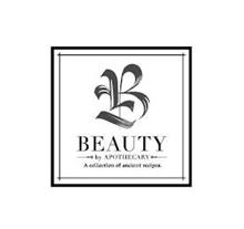 B BEAUTY BY APOTHECARY A COLLECTION OF ANCIENT RECIPES