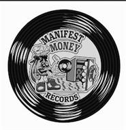 MANIFEST MONEY RECORDS