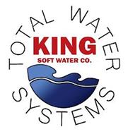 KING SOFT WATER CO. TOTAL WATER SYSTEMS