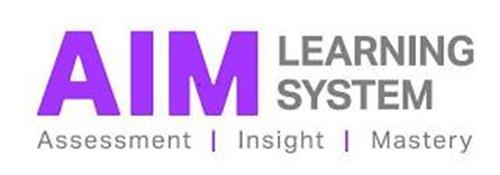 AIM LEARNING SYSTEM ASSESSMENT INSIGHT MASTERY