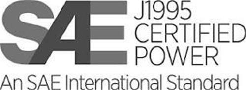 SAE J1995 CERTIFIED POWER AN SAE INTERNATIONAL STANDARD