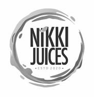 NIKKI JUICES -ESTD 2020-
