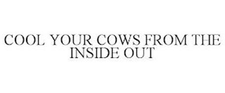 COOL YOUR COWS FROM THE INSIDE OUT