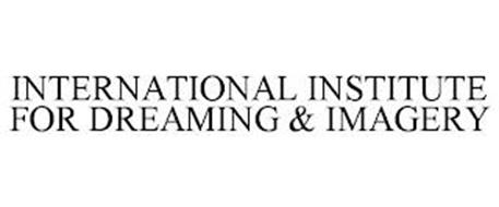 INTERNATIONAL INSTITUTE FOR DREAMING & IMAGERY