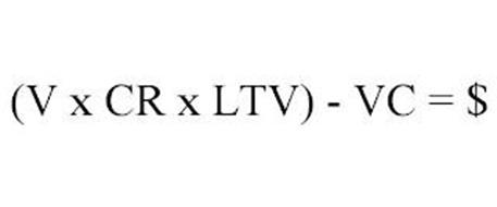 (V X CR X LTV) - VC = $