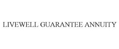 LIVEWELL GUARANTEE ANNUITY