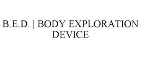 B.E.D. | BODY EXPLORATION DEVICE