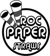 ROC PAPER STRAWS