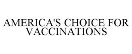 AMERICA'S CHOICE FOR VACCINATIONS