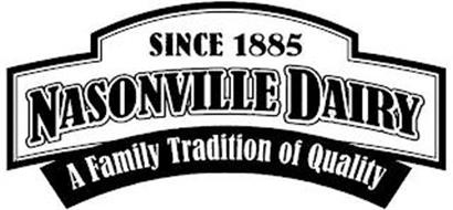 SINCE 1885 NASONVILLE DAIRY A FAMILY TRADITION OF QUALITY