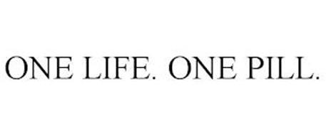 ONE LIFE. ONE PILL.