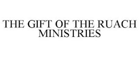 THE GIFT OF THE RUACH MINISTRIES