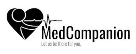 MEDCOMPANION LET US BE THERE FOR YOU.