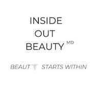 INSIDE OUT BEAUTY MD BEAUTY STARTS WITHIN