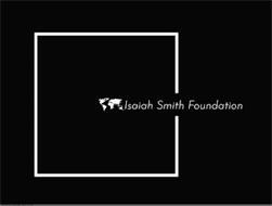 ISAIAH SMITH FOUNDATION