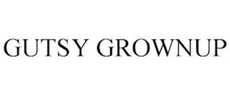 GUTSY GROWNUP