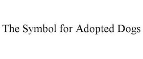 THE SYMBOL FOR ADOPTED DOGS