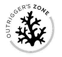 OUTRIGGER'S ZONE