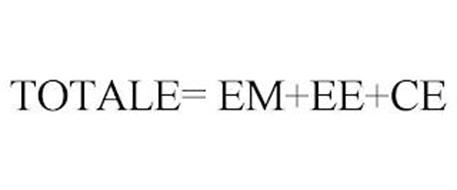 TOTALE= EM+EE+CE