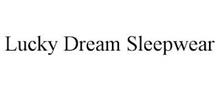 LUCKY DREAM SLEEPWEAR