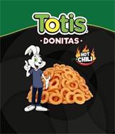 TOTIS · DONITAS · HOT CHILI