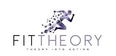 FIT THEORY THEORY INTO ACTION