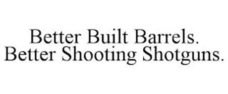 BETTER BUILT BARRELS. BETTER SHOOTING SHOTGUNS.
