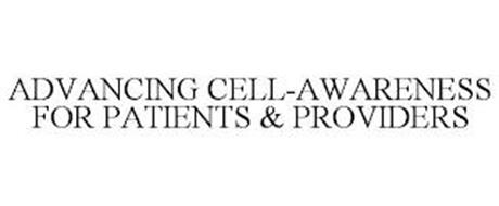 ADVANCING CELL-AWARENESS FOR PATIENTS & PROVIDERS