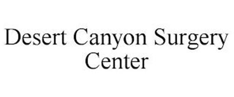 DESERT CANYON SURGERY CENTER