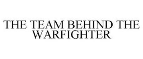 THE TEAM BEHIND THE WARFIGHTER