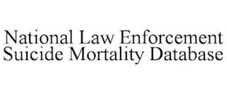 NATIONAL LAW ENFORCEMENT SUICIDE MORTALITY DATABASE